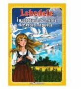 3 Povesti. Lebedele. Invatatura de minte. Invidia tapului (ISBN: 9786068553429)