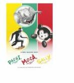 Pachi, elefantul evadat. Moca, ursul care a fugit. Sally, maimuta care a scapat - Ethel Maxine Neff (ISBN: 9786069113622)