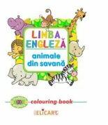 Limba engleza. Animale din savana. Colouring Book (ISBN: 9786067681420)