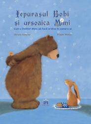 Iepurasul Bobi si ursoaica Mimi - Christa Kempter (ISBN: 9786066837460)