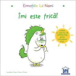 Emotiile lui Noni. Imi este frica! - Aurelie Chien Chow Chine (ISBN: 9786066837521)