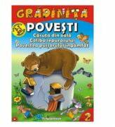 Povesti: Casuta din oala. Coliba iepurasului. Povestea puisorului ingamfat (ISBN: 9786068553474)