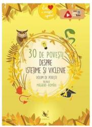 30 de povesti despre istetime si viclenie. Volum de povesti bilingv roman-englez (ISBN: 9789737148636)