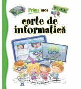 Prima mea carte de informatica - Francisco Jose Iglesias Sanz (ISBN: 9786066836807)