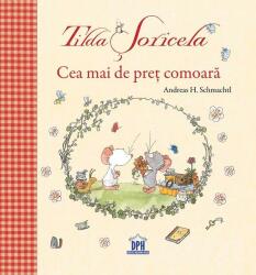 Tilda Șoricela. Cea mai de preț comoară (ISBN: 9786066836852)