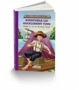 Aventurile lui Huckleberry Finn - Mark Twain (ISBN: 9786065766273)