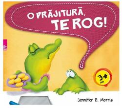 O prajitura, te rog! - Jennifer E. Morris (ISBN: 9789734725694)