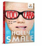 Tocilara. De la geek la sic. Volumul 1 - Holly Smale (ISBN: 9789731497068)