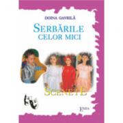Serbarile celor mici. Scenete - Doina Gavrila (ISBN: 9789737530356)