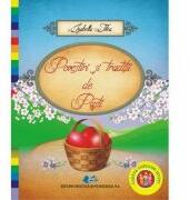 Povestiri si traditii de Pasti - Izabella Tilea (ISBN: 9786063103544)