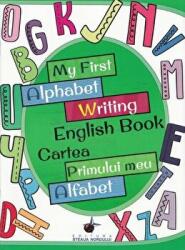 My first alphabet writing English book - Cartea primului meu alfabet (ISBN: 9786065115200)