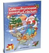 Cele mai frumoase povesti de Craciun, volumul 2. Color - Valentina Stefan Caradeanu (ISBN: 9786069346693)