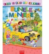 Bunele maniere pentru copii - Prof. Alexandru Andrei (ISBN: 9786068674544)