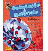 Vreau sa stiu. Substante si materiale - Richard Robinson (ISBN: 9781594968464)