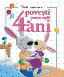 4 povesti pentru copiii de 4 ani. Carti aniversare (ISBN: 9786066831536)