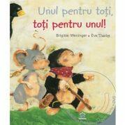 Unul pentru toti, toti pentru unul - Brigitte Weninger. DVD inclus (ISBN: 9786066831093)