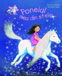 Poneiul meu din stele - Ana Maria Weller (ISBN: 9786067042054)