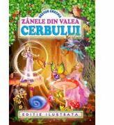 Zanele din Valea Cerbului. Editie ilustrata - Nestor Urechia (ISBN: 9789738373976)