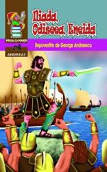 Iliada, Odiseea, Eneida. Repovestite - George Andreescu (ISBN: 9786068271835)