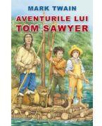 Aventurile lui Tom Sawyer - Mark Twain (ISBN: 9786065113404)
