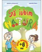 Sa iubim natura (ISBN: 9789736797842)