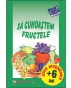 Sa cunoastem fructele (ISBN: 9789736792625)