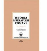 Istoria literaturii romane. De la origini pana in prezent - George Calinescu (ISBN: 9789736241116)