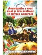 Aventurile a trei rusi si trei italieni in Africa Australa - Jules Verne (ISBN: 9786068674339)