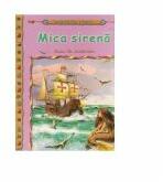 Mica sirena - H. C. Andersen (ISBN: 9789731181554)