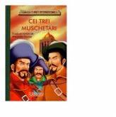 Cei trei muschetari - Alexandre Dumas (ISBN: 9786065767270)