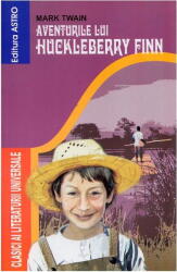 Aventurile lui Huckleberry Finn (ISBN: 9786068148816)