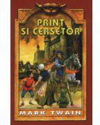 Print si cersetor - Mark Twain (ISBN: 9786065114210)
