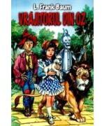 Vrajitorul din Oz - Lyman Frank Baum (ISBN: 9789738580787)