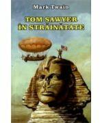 Tom Sawyer in strainatate - Mark Twain (ISBN: 9789737923882)