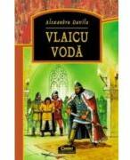 Vlaicu Voda - Alexandru Davila (ISBN: 9789736534645)