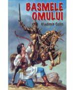 Basmele omului - Vladimir Colin (ISBN: 9789737923622)