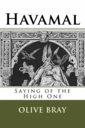 Havamal: Saying of the High One - David Padgett, Olive Bray (2018)