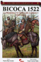 Bicoca 1522 : la primera victoria de Carlos V en Italia - Mario Díaz Gavier (2009)