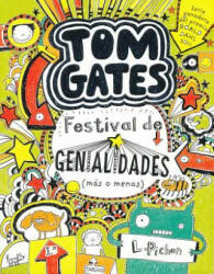 Tom Gates. Festival de genialidades (más o menos) - Liz Pichon, Liz Pichon, Daniel Cortés Coronas (2012)