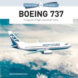 Boeing 737: A Legends of Flight Illustrated History (2021)