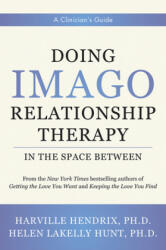 Doing Imago Relationship Therapy in the Space-Between - Helen Hunt (2021)