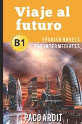 Spanish Novels: Viaje al futuro (2016)