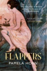 Flappers - Pamela Horn (2013)