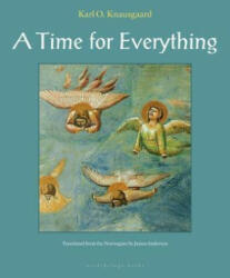 A Time for Everything - Karl Ove Knausgaard, James Anderson (2009)