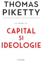 Capital si ideologie - Thomas Piketty (ISBN: 9786063362774)