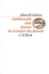 Emblematik und Drama im Zeitalter des Barock - Albrecht Schöne (1993)