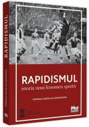 Rapidismul. Istoria unui fenomen sportiv - Pompiliu-Nicolae Constantin (ISBN: 9786062612429)