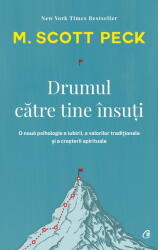 Drumul catre tine insuti - M. Scott Peck (ISBN: 9786064404183)