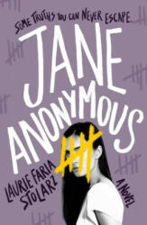 Jane Anonymous - Laurie Faria Stolarz (ISBN: 9781250303707)