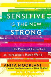 Sensitive is the New Strong - Anita Moorjani (2021)